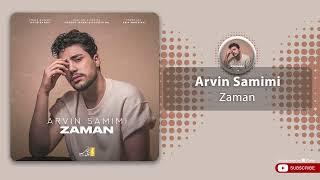 Arvin Samimi - Zaman  آروین صمیمی - زمان 