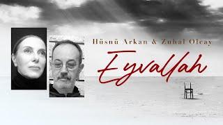 Hüsnü Arkan & Zuhal Olcay - Eyvallah