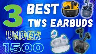 Top 3 earbuds under 1500 Best tws earbuds under 1500#shorts