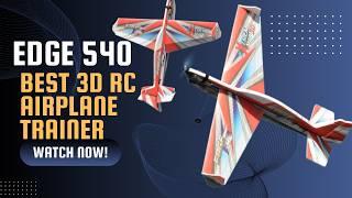 DW Hobby Edge 540 Best Beginner 3D RC Airplane  Grayson Hobby Shop