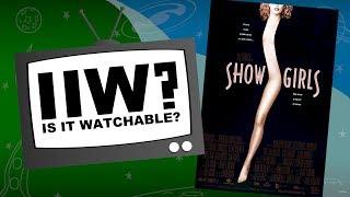 Is It Watchable? Review - Showgirls