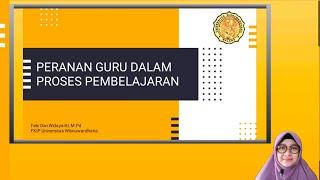 Peranan Guru dalam Proses Pembelajaran MK Profesi Kependidikan