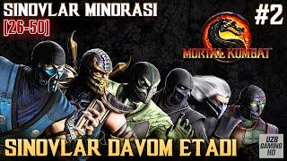 MORTAL KOMBAT 9 - SINOVLAR MINORASI 26-50  SINOVLAR DAVOM ETADI #2  UZBEKCHA LETSPLAY