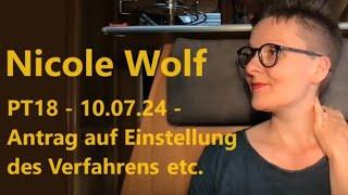 PT18 - 10.07.24  Nicole Wolf Prozessbeobachterin Dr.R.Füllmich