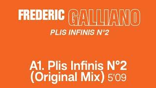 Frédéric Galliano - Plis Infinis n°2 Original Mix  Official Remastered Version - FCOM 25