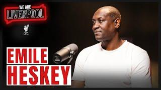 Emile Heskey on Houllier Trophies & OwenFowler  We Are Liverpool Podcast