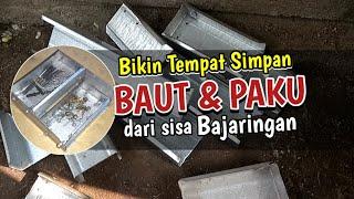 cara bikin tempat simpan baut dari bajaringan