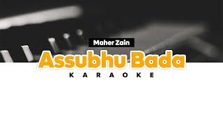 Maher Zain - Assubhu Bada  ماهر زين - الصبح بدا⁠⁠⁠⁠ KARAOKE