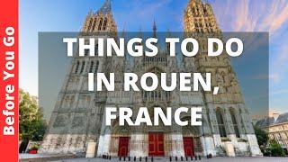 Rouen France Travel Guide 10 BEST Things To Do In Rouen