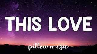 This Love - Maroon 5 Lyrics 