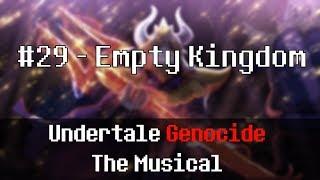 Undertale Genocide The Musical - Empty Kingdom