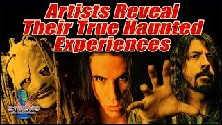 Artists Reveal Their True Haunted Experiences