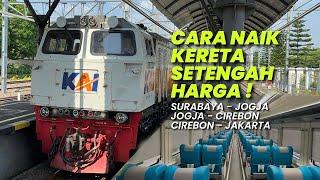 TIKET LEBIH MURAH HEMAT SAMPAI RATUSAN RIBU‼️Naik Kereta Api Tarif Khusus Surabaya - Jogja - Jakarta