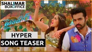 Hyper Song Teaser  Ram Pothineni Raashi Khanna  Shalimar Trailer