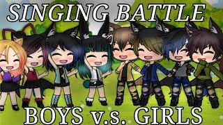 Boys V.S. Girls Singing Battle  Gacha Life  Love Theme Solo & Group Songs  BBT  • Supernova •