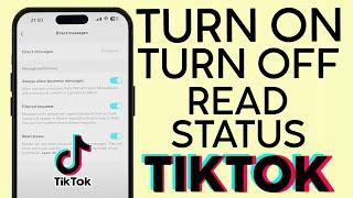How to Turn On and Off Tiktok Direct Message Read Status  NEW TIKTOK UPDATE 2023