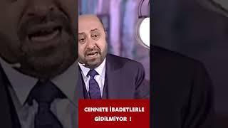 Cennete İbadetlerle Gidilmiyor  Ömer Döngeloğlu