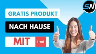 Mit TRND Einfach Gratis Produkte Nach Hause Bekommen Alle Infos