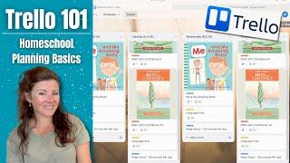 TRELLO 101 BASICS  HOW TO USE TRELLO FOR HOMESCHOOL PLANNING