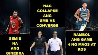 SMB INAMIN NAG RELAX KAYA NATALO SA CONVERGE  GINEBRA NASA SEMIS NA MAY TRADE NA BALAK?