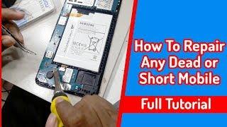 How To Repair Any Dead or Short Mobile  Dead Mobile Phone Repairing