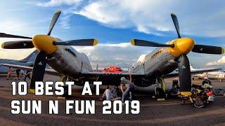 10 BEST things at SUN n FUN 2019