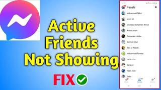 How Fix Messenger Online Friends Not Showing - messenger active now not showing