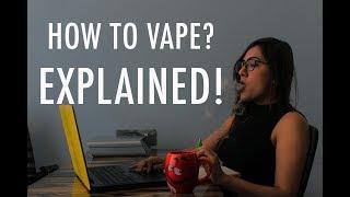 How to Vape? A Beginners Guide