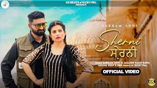 Sherni  Sargam Sohi & Jasleen Kaur Bawa  Full Song  Ricky Pal  New Punjabi Song 2024