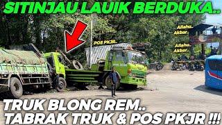 SITINJAU LAUIK BERDUKA  Insiden Truk Blong Rem Tabrak Pos PKJR & Truk Derek Di Tikungan Menurun