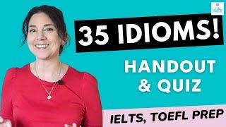 35 IDIOMS Handout & Quiz English idioms for Competitive Exams