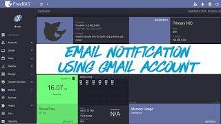 FreeNAS 11.2 - How to Setup Email Notification using Gmail Account