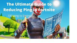 The Ultimate Guide to Reduce ping in Fortnite