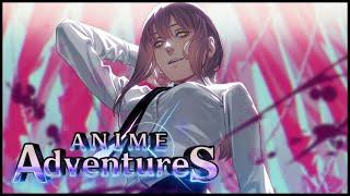 Live ITS TIME  Anime Adventures CHAINSAW MAN UPDATE