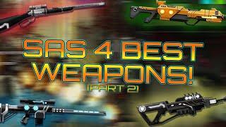 Sas 4 - Gameplay of the BEST Weapons in 2024