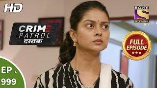 Crime Patrol Dastak - Ep 999 - Full Episode - 18th March 2019