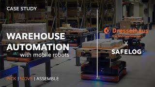 Warehouse automation with Mobile Robots  DRESSELHAUS x SAFELOG