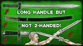 Why Such LONG Handles on SINGLE-Handed Swords?