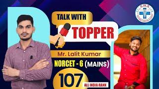 TALK WITH TOPPER AIR-107 NORCET-6 MAINS  Mr Lalit Kumar  Mr. Shivraj Sir Selection Machine