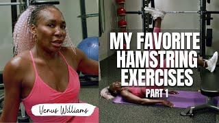 Unlock your potential with Venus Williams top hamstring exercises