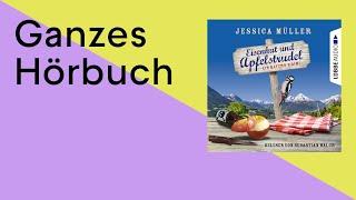 GANZES HÖRBUCH Eisenhut und Apfelstrudel von Jessica Müller