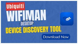 Discover Your Ubiquiti Devices With WiFiman Desktop Tool - Free Download For Windows 