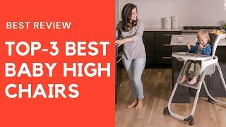 Top 3 best Baby High Chair 2021 best high chair review  best high chair for baby