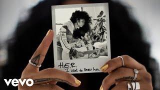 H.E.R. - Something Keeps Pulling Me Back Audio