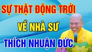 Tiết Lộ SỰ THẬT ĐỘNG TRỜI Về Sư Thích Nhuận Đức Khiến Triệu Người Sửng Sốt  - Triết Lý Cuộc Sống