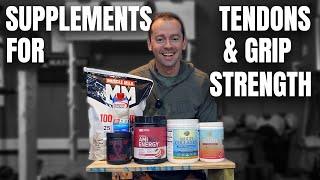Supplements For Grip  Tendon Strength Training