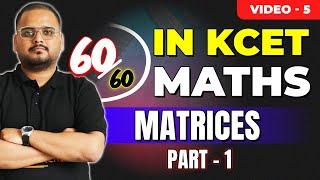 L5 KCET 2025 Maths Course  Matrices Part 1 for KCET