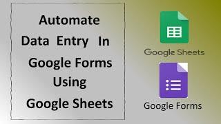 How to Automate Data Entry in Google Forms