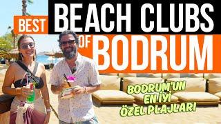 Best Beach Clubs of Bodrum - 2023