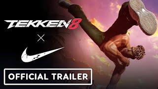 Tekken 8 x Nike - Official Collaboration Trailer  EVO 2024